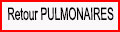 Retour Pulmonaires